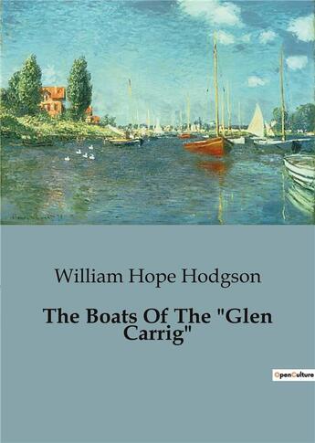 Couverture du livre « The Boats Of The Glen Carrig » de William Hope Hodgson aux éditions Culturea