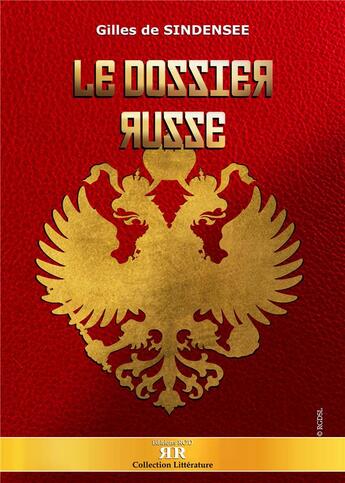 Couverture du livre « Le dossier russe » de Gilles De Sindensee aux éditions Rod