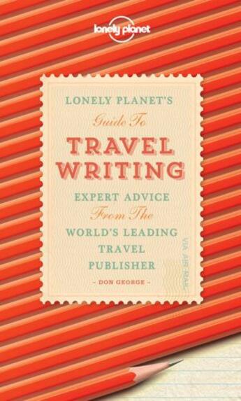 Couverture du livre « Travel Writing » de Lonely Planet aux éditions Loney Planet Publications