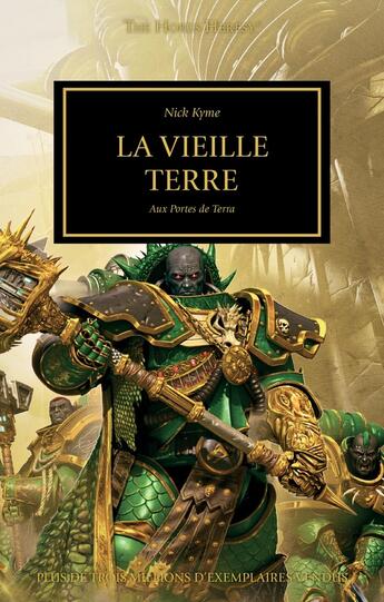 Couverture du livre « Warhammer 40.000 - the Horus Heresy Tome 47 : la vieille terre, aux portes de la terra » de Nick Kyme aux éditions Black Library