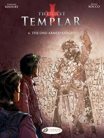 Couverture du livre « The last templar t.6 ; the one-armed knight » de Raymond Khoury et Bruno Rocco aux éditions Cinebook
