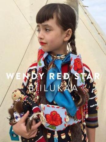 Couverture du livre « Wendy red star: biilukaa /anglais » de Red Star Wendy aux éditions Radius Books