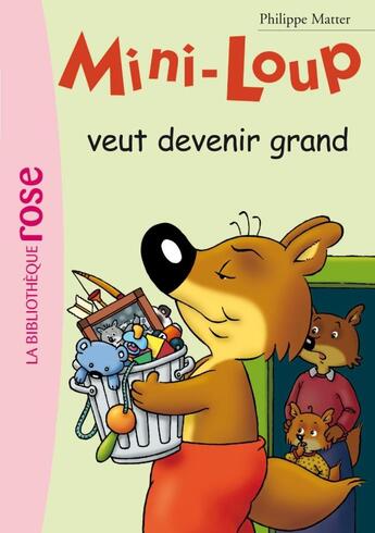 Couverture du livre « Mini-Loup Tome 5 : Mini-Loup veut devenir grand » de Philippe Matter aux éditions Hachette Jeunesse