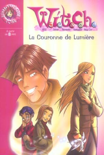 Couverture du livre « Witch Tome 11 ; la couronne de lumière » de Disney aux éditions Le Livre De Poche Jeunesse