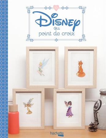 Couverture du livre « Abécédaire Disney au point de croix » de H. Le Berre aux éditions Hachette Pratique