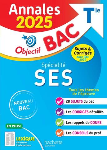 Couverture du livre « Objectif bac : Spécialité SES ; Terminale ; Annales ; Sujets & corrigés » de Laurent Braquet et Jean-Paul Brun et David Mourey aux éditions Hachette Education