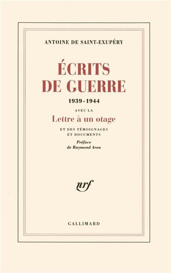 Couverture du livre « Écrits de guerre (1939-1944) » de Antoine De Saint-Exupery aux éditions Gallimard