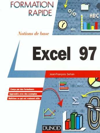 Couverture du livre « Fr Excel 97 Notions De Base » de Jean-Francois Sehan aux éditions Dunod