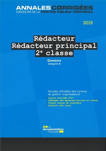 Couverture du livre « Rédacteur, rédacteur principal 2e classe 2019 ; concours. » de Centre Interdepartemental De Gestion De La Petite Couronne De La Region Ile-De-France (Cig Petite Couronne) aux éditions Documentation Francaise