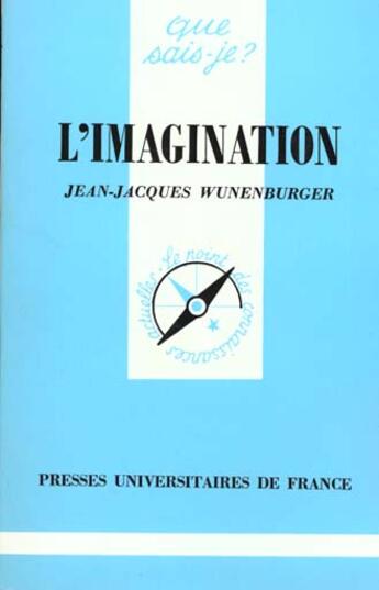 Couverture du livre « Imagination (l') » de Wunenburger Jean-Jac aux éditions Que Sais-je ?