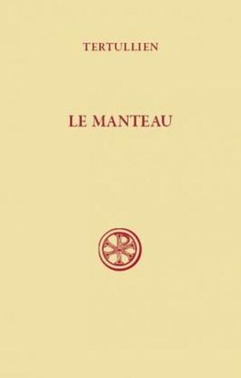 Couverture du livre « Le manteau » de Tertullien aux éditions Cerf