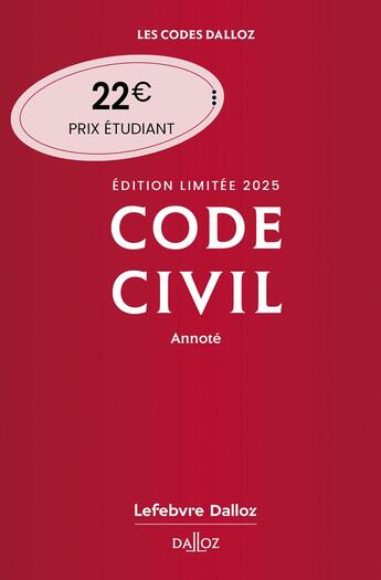 Couverture du livre « Code civil : Annoté (Édition 2025) » de Nicolas Damas et Estelle Naudin et Xavier Henry et Pascal Ancel et Guy Venandet et Alice Tisserand-Martin aux éditions Dalloz