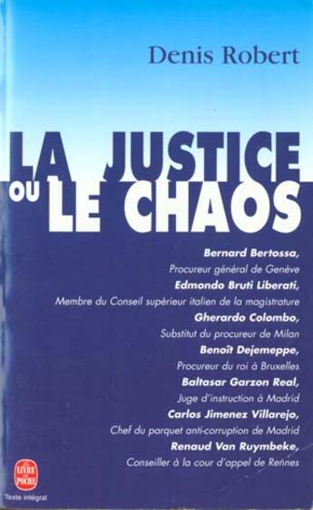 Couverture du livre « La justice ou le chaos » de Robert-D aux éditions Le Livre De Poche