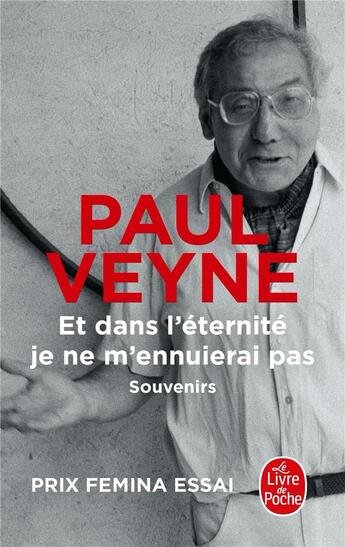 Couverture du livre « Et dans l'éternité je ne m'ennuierai pas » de Paul Veyne aux éditions Le Livre De Poche