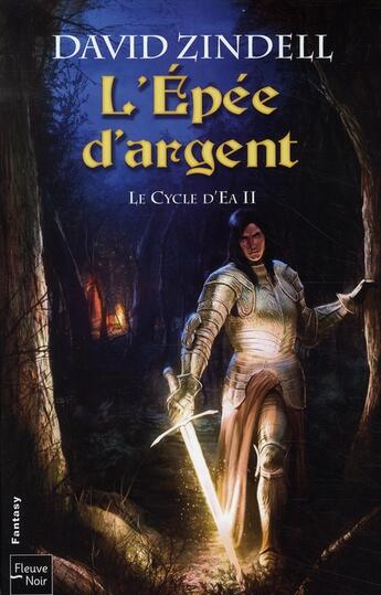 Couverture du livre « Le cycle d'ea - tome 2 l'epee d'argent - vol02 » de David Zindell aux éditions Fleuve Editions