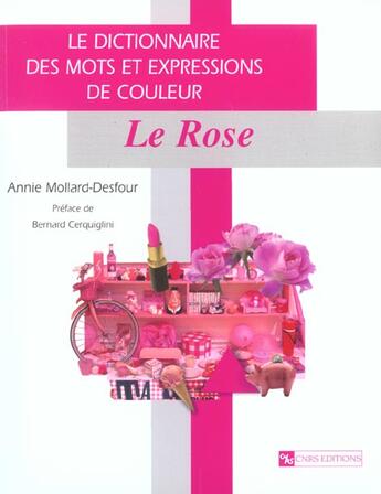 Couverture du livre « Le rose - dictionnaire des mots et expressions de couleur » de Mollard-Desfour Anni aux éditions Cnrs