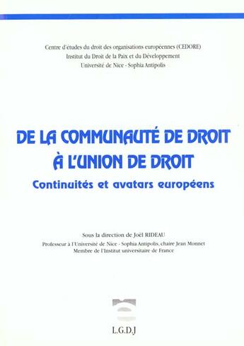 Couverture du livre « De la communaute de droit a l'union de droit. continuites et avatars europeens » de Rideau J. aux éditions Lgdj