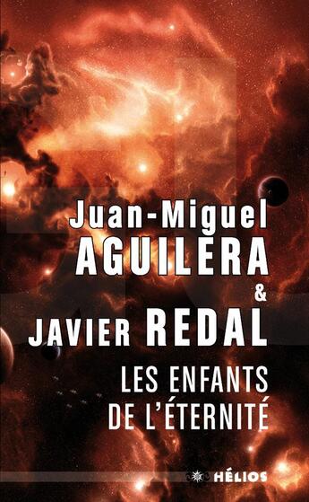 Couverture du livre « Les enfants de l'éternité » de Juan-Miguel Aguilera aux éditions Mnemos