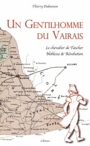 Couverture du livre « Un gentilhomme du Vairais » de Thierry Dubuisson aux éditions Etrave