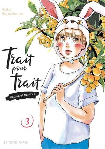 Couverture du livre « Trait pour trait Tome 3 » de Akiko Higashimura aux éditions Akata