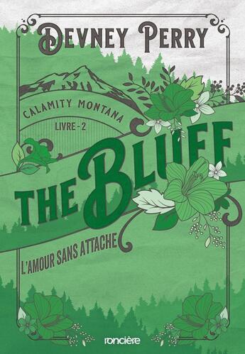 Couverture du livre « Calamity Montana Tome 2 : The Bluff : L'amour sans attache » de Devney Perry aux éditions Ronciere