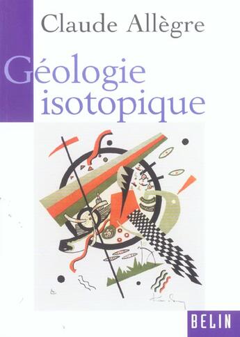 Couverture du livre « Geologie isotopique » de Claude Allègre aux éditions Belin