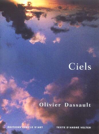 Couverture du livre « Ciels » de Dassault/Olivier aux éditions Cercle D'art