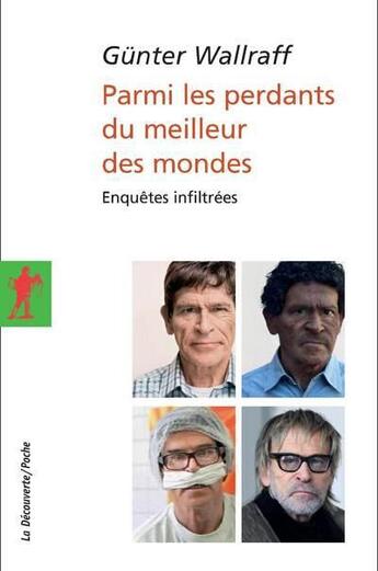 Couverture du livre « Parmi les perdants du meilleur des mondes » de Gunter Wallraff aux éditions La Decouverte