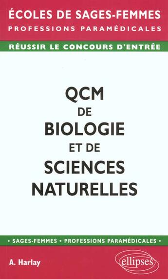 Couverture du livre « Qcm de biologie et sciences naturelles » de Alain Harlay aux éditions Ellipses
