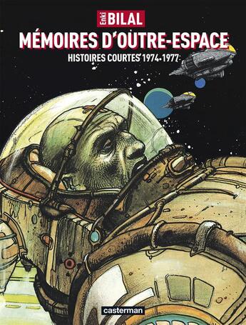 Couverture du livre « Memoires d'outre-espace - histoires courtes 1974-1977 » de Enki Bilal aux éditions Casterman