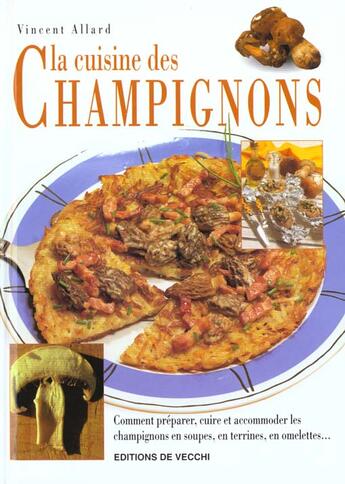 Couverture du livre « La cuisine des champignons » de Vincent Allard aux éditions De Vecchi