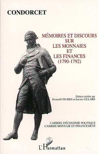 Couverture du livre « Mémoires et discours sur les monnaies et les finances » de Nicolas De Condorcet aux éditions L'harmattan