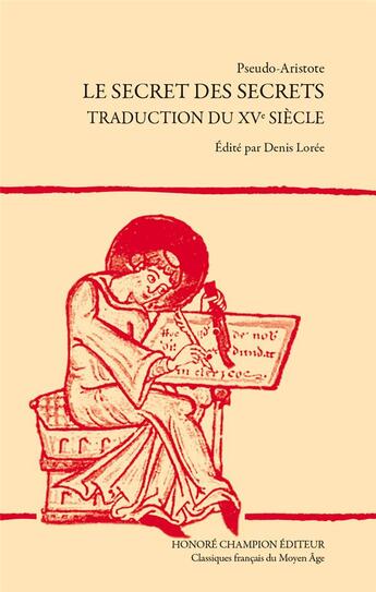 Couverture du livre « Le secret des secrets ; traduction du XVe siècle » de Pseudo-Aristote aux éditions Honore Champion