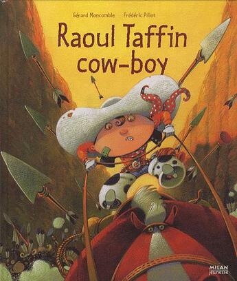 Couverture du livre « Raoul Taffin cows boy » de Frederic Pillot et Gerard Moncomble aux éditions Milan