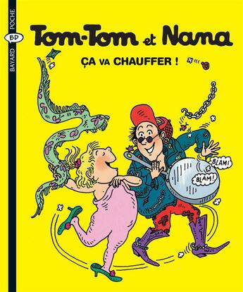 Couverture du livre « Tom-Tom et Nana T.15 ; ça va chauffer ! (édition 2004) » de Bernadette Despres et Jacqueline Cohen et Evelyne Reberg aux éditions Bayard Jeunesse