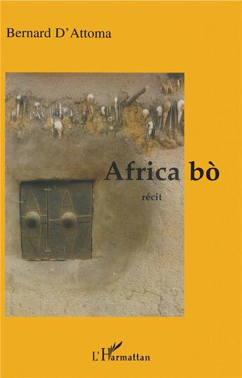 Couverture du livre « Africa bo » de Bernard D' Attoma aux éditions L'harmattan