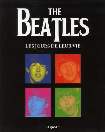 Couverture du livre « Les Beatles ; les jours de leur vie ; coffret » de Richard Havers aux éditions Hugo Image