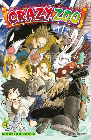 Couverture du livre « Crazy zoo t.2 » de Kohei Horikoshi aux éditions Delcourt