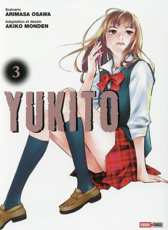 Couverture du livre « Yukito Tome 3 » de Akiko Monden et Arimasa Osawa aux éditions Panini