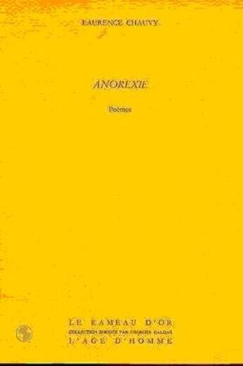 Couverture du livre « Anorexie » de Laurence Chauvy aux éditions L'age D'homme