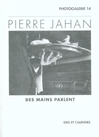 Couverture du livre « Pierre jahan - des mains parlent » de Auer/Fleig aux éditions Ides Et Calendes