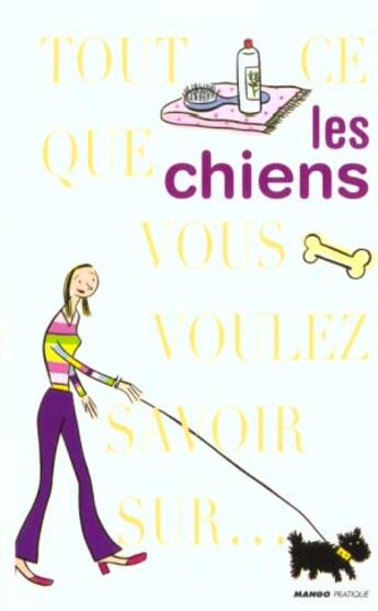 Couverture du livre « Les Chiens » de Allegre aux éditions Mango