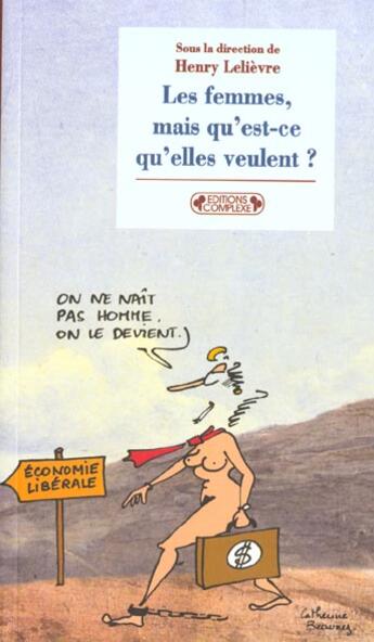 Couverture du livre « Les femmes mais qu'est-ce qu'elles veulent » de Carrefour Pense aux éditions Complexe