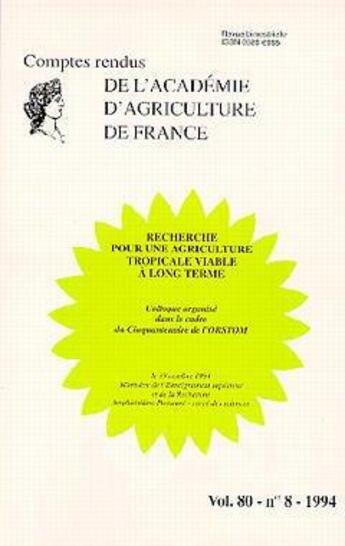 Couverture du livre « Recherche pour une agriculture tropicale viable a long terme (comptes rendus aaf vol.80 n.8 1994) » de Aaf aux éditions Lavoisier Diff