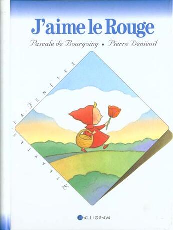 Couverture du livre « J'aime le rouge » de Pascale De Bourgoing aux éditions Calligram