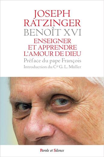 Couverture du livre « Enseigner et apprendre l'amour de Dieu » de Joseph Ratzinger aux éditions Parole Et Silence