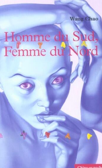 Couverture du livre « Homme Du Sud  Femme Du Nord » de Wang Chao aux éditions Bleu De Chine