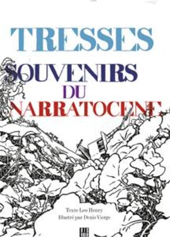 Couverture du livre « Tresses ; souvenirs du narratocène » de Leo Henry et Denis Vierge aux éditions Dis Voir