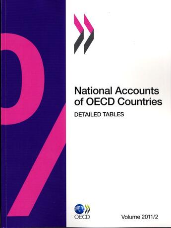 Couverture du livre « National accounts of OECD countries ; detailed tables ; 2011/2 » de Ocde aux éditions Ocde