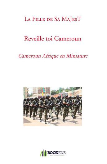 Couverture du livre « Réveille toi Cameroun » de La Fille De Sa Majest aux éditions Bookelis